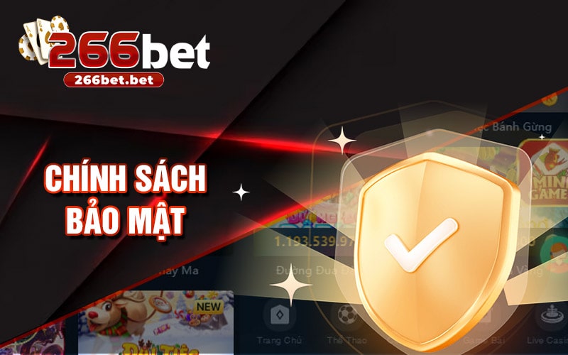 Giới Thiệu 266Bet Chính Sách Bảo Mật