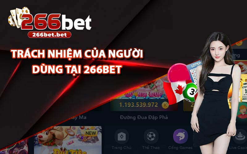 Trách Nhiệm Của Người Dùng Tại 266Bet